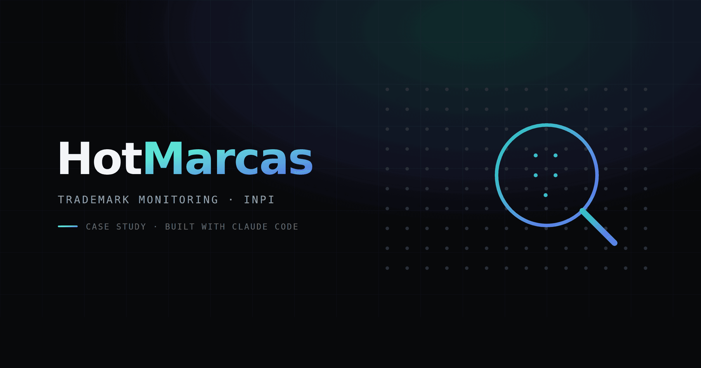 Portada de HotMarcas: una lupa escaneando un campo denso de registros sobre una cuadrícula tipo blueprint oscura, que representa el monitoreo de marcas a escala nacional